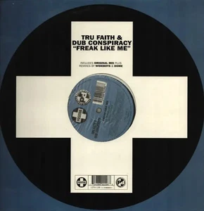 Tru Faith & Dub Conspiracy Freak Like Me Vinyl Single 12inch NEAR MINT - Picture 1 of 1