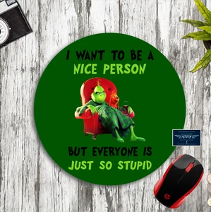 GRINCH & MAX FUNNY OFFENSIVE CUSTOM MOUSE PAD DESK MAT I TRY TO BE A NICE PERSON - Picture 1 of 1