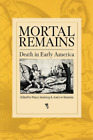 Andrew Burstein Mortal Remains (Paperback)
