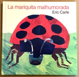 VG 1992 HC First Spanish Edition La Mariquita Malhumorada Lady Bug Eric Carle - Picture 1 of 9