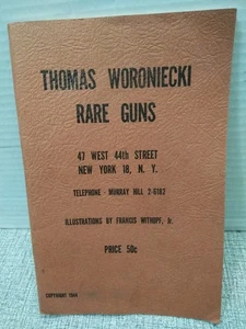 THOMAS WORONIECKI RARE GUNS CATALOG 1944 - Guns - Swords - Medals - Foto 1 di 8