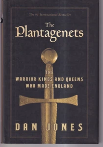 THE PLANTAGENETS: THE WARRIOR KINGS AND QUEENS WHO... (2013 HC){Ii10 - Foto 1 di 3