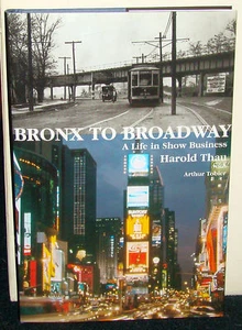 Bronx to Broadway: A Life in Showbiz by Harold Thau HCDJ *SIGNED*, Applause 2002 - Picture 1 of 4