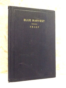 Blue Harvest Frances Frost Signed Limited Edition 1932 - Picture 1 of 10