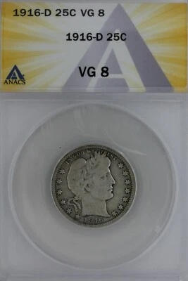 1916-D   .25   ANACS   VG 8   Barber Quarter, Liberty Head Quarter, Barber 25C  - Image 1 of 2