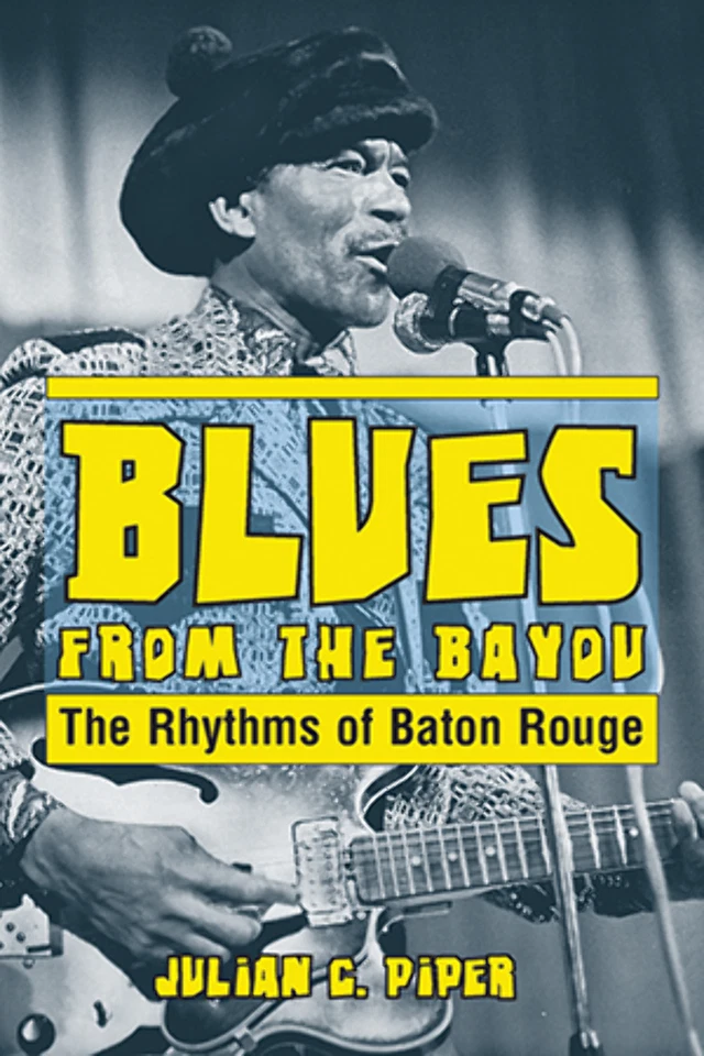ARCADIA PUBLISHING NEW Pelican Publishing Blues from the Bayou, LA 9781455623099 Trade Paperback