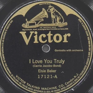 ELSIE BAKER I Love You Truly / Voices Of The Woods VICTOR 17121 EX 78 10" Vocal - Picture 1 of 4