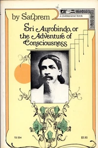 Sri Aurobindo, or the Adventure of Consciousness by Satprem - Picture 1 of 1