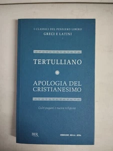 APOLOGIA DEL CRISTIANESIMO TERTULLIANO 2012 RIZZOLI CORRIERE DELLA SERA 25 - Imagen 1 de 8