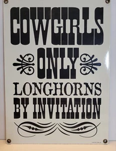 Cowgirls Only Longhorns By Invitation VTG 1998 Ande Rooney 8"x11" Metal Tin Sign - Picture 1 of 10