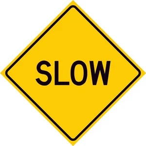 Slow Schild - Bild 1 von 1