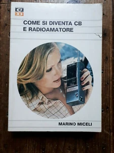Marino Miceli - Come si diventa CB e radioamatore - Bild 1 von 1
