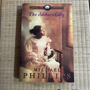 Soldier's Lady by Michael Phillips (2006, Trade Paperback) - Picture 1 of 2