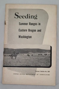 SEEDING SUMMER RANGES IN E OREGON & WASHINGTON ROBERT RUMMELL ET AL 1955 USDA - Picture 1 of 4