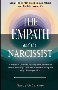 The Empath and the Narcissist: Break Free from Toxic Relationships and Reclaim Y - Foto 1 di 12