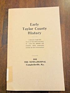 Early Taylor County History Compiled from Files News-Journal Campbellsville KY - Imagen 1 de 9
