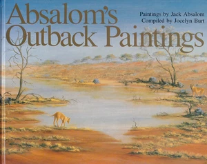 Absalom's Outback Paintings by Jack Absalom Compiled by Jocelyn Burt Signed 1983 - Picture 1 of 3