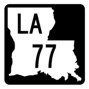 Louisiana State Highway 77 Sticker Decal R5797 Highway Route Sign - Picture 1 of 1