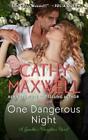 Cathy Maxwell One Dangerous Night (Paperback) (PRESALE 09/05/2024)