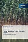 Water Quality of Lake Manzala, Egypt by Eman M Saleh, Mokhtar S Beheary,...