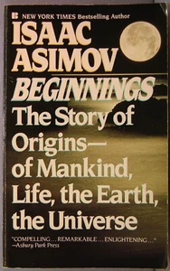 Asimov, Isaac - Beginnings: The Story of Origins PB 1989 Very Good - Picture 1 of 3