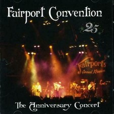 FAIRPORT CONVENTION - 25TH ANNIVERSARY CONCERT (NEW/SEALED) 2CD