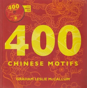 400 CHINESE MOTIFS by Graham Leslie McCallum (2010, CD/PAPERBACK) (T) - Picture 1 of 2