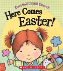 Here Comes Easter! By Caroline Jayne Church
