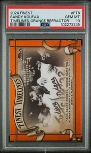 2024 TOPPS FINEST ORANGE REFRACTOR #FT6 SANDY KOUFAX HOF #5/25 PSA 10 GEM MT - Picture 1 of 2