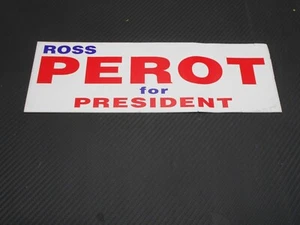 Ross Perot For President Political Campaign Window Bumper Sticker - Picture 1 of 3