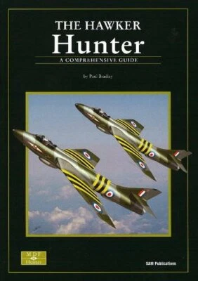 Hawker Hunter: A Comprehensive Guide by Paul Bradley Paperback Book The Fast - Image 1 of 2