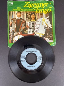 Die Kirmis-Musikanten Zigeuner Tango Bierzelt-Walzer 7" 45 rmp Vinyl - Imagen 1 de 5