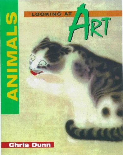 Looking at Art: Animals by Dunn, Chris - Image 1 of 1