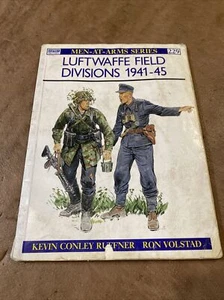 Men-At-Arms Ser.: Luftwaffe Field Divisions 1941-45 by Kevin Conley Ruffner... - Picture 1 of 4