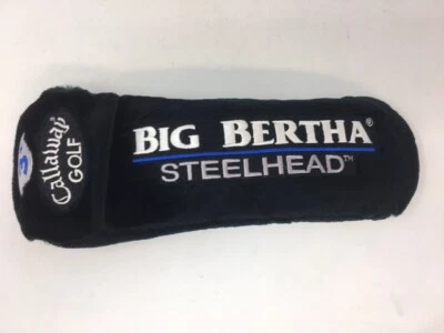 NEW Callaway Golf Club GREAT Big Bertha STEELHEAD 3+, BLACK Headcover, FREE SHIP