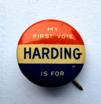 Vintage 1920 “My First Vote Is For Harding” 5/8″ Celluloid Campaign Button - Image 1 of 3