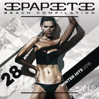 Papeete Beach Papeete Beach Vol 28 Winter 2018 (CD) - Bild 1 von 2