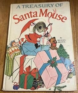 A TREASURY OF SANTA MOUSE : Michael Brown : Meets Marmaduke : Christmas vintage - Imagen 1 de 6