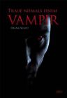 Traue niemals einem Vampir by Diana Scott | Book | condition good