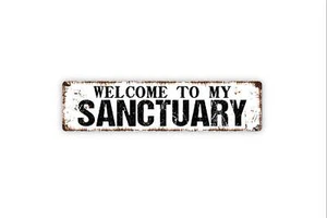 Welcome To My Sanctuary Sign - Rustic Street Metal Sign or Door Name Plate - Picture 1 of 5