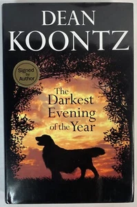 The Darkest Evening of the Year by Dean Koontz (2007 HCDJ) Signed 1st Edition - Picture 1 of 13