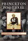 Princeton Football, New Jersey, Images of Sports, Paperback