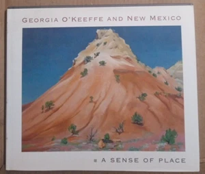 Georgia O'Keeffe and New Mexico: A Sense of Place --Hardcover With Jacket - Imagen 1 de 7