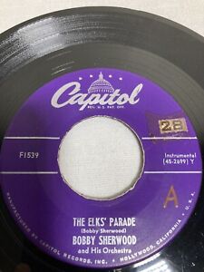 Bobby Sherwood - The Elks' Parade/Sherwood's Forest - 45 1/min Vinyl 7" Single