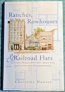 Christine Hunter / RANCHES ROWHOUSES & RAILROAD FLATS AMERICAN HOMES HOW 1st ed - Imagen 1 de 1