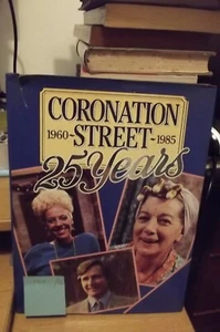 Coronation Street : 25 Years by Graham Nown (Hardcover, 1985) - Picture 1 of 1