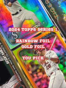 2024 Topps Series 1 GOLD Foil & RAINBOW Foil Parallels - YOU PICK - QTY DISCOUNT - Picture 1 of 21