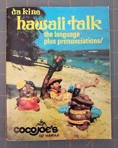 CocoJoe's Da Kine Hawaii Talk the Language Plus Pronunciations 1977 Mene Hune - Picture 1 of 5