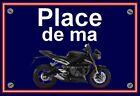Plaque " Place De Ma Triumph Street Triple 765 Rs  " ( 22 Cm X 15 Cm X 3 Mm )