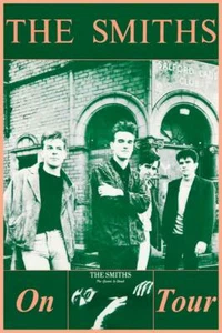 The Smiths The Queen is Dead ""On Tour"" 1986 POSTER Morrissey Johnny Marr - Bild 1 von 1